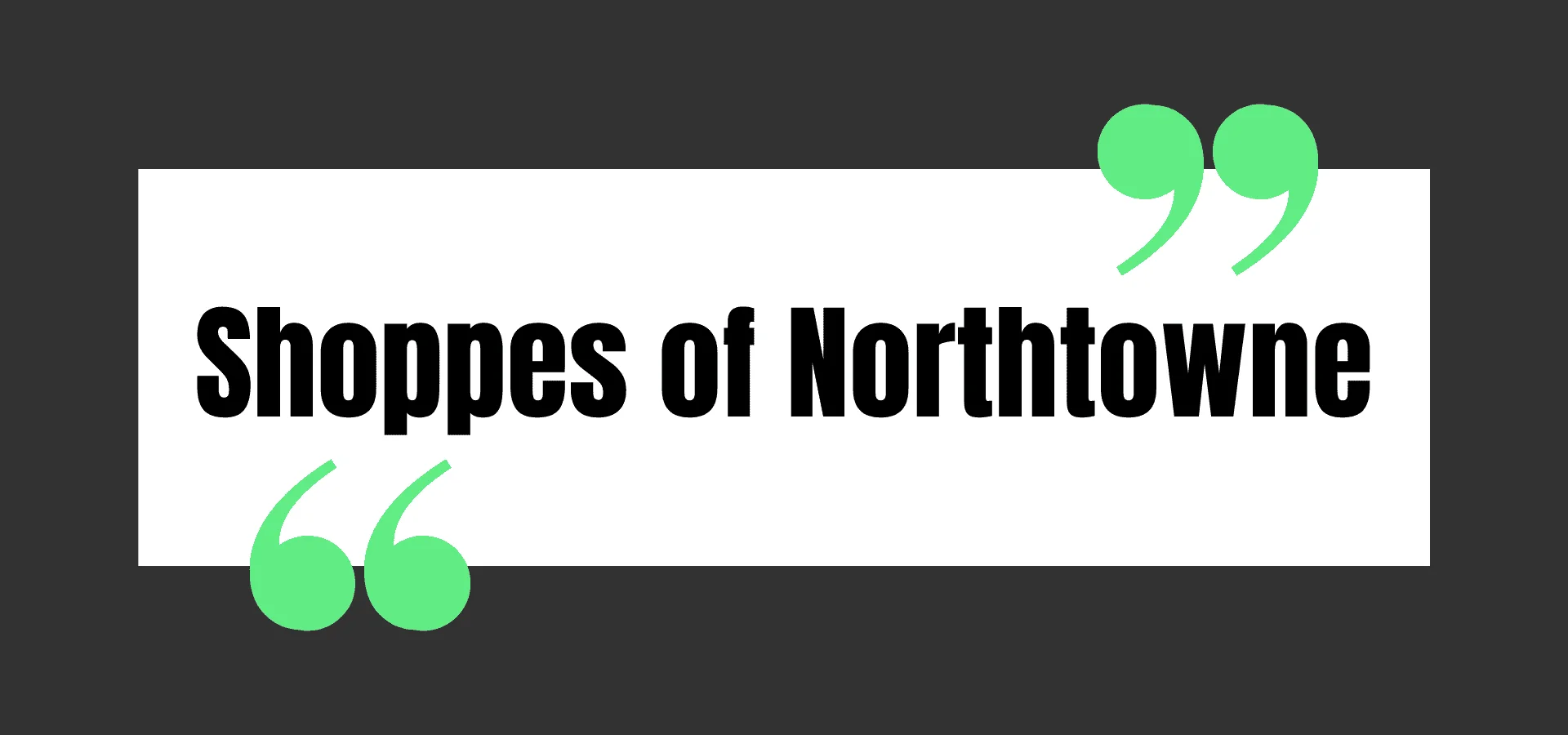 Shoppes of Northtowne