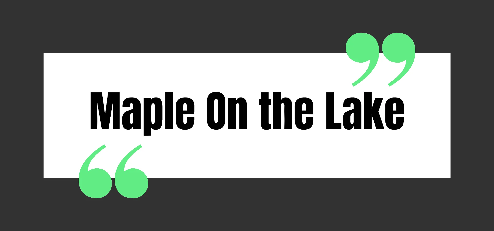 Maple on the Lake