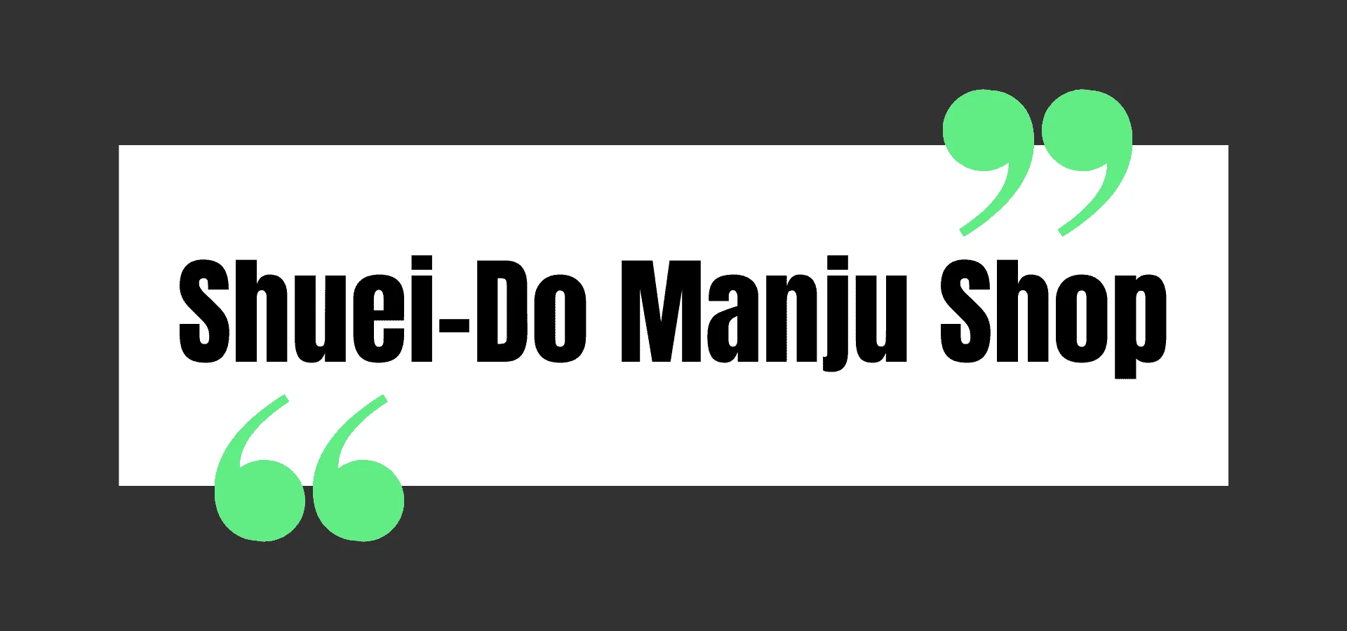shuei-do manju shop