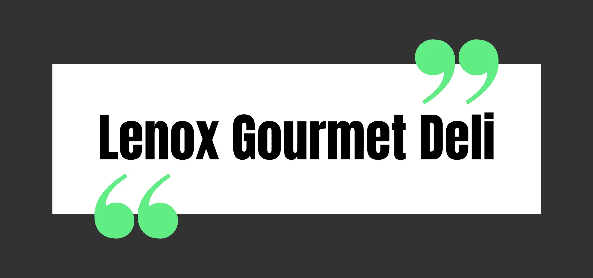 Lenox Gourmet Deli & Grocery