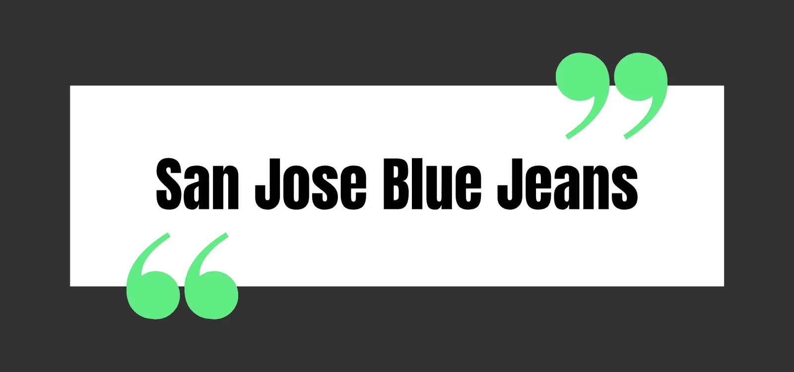 San Jose Blue Jeans