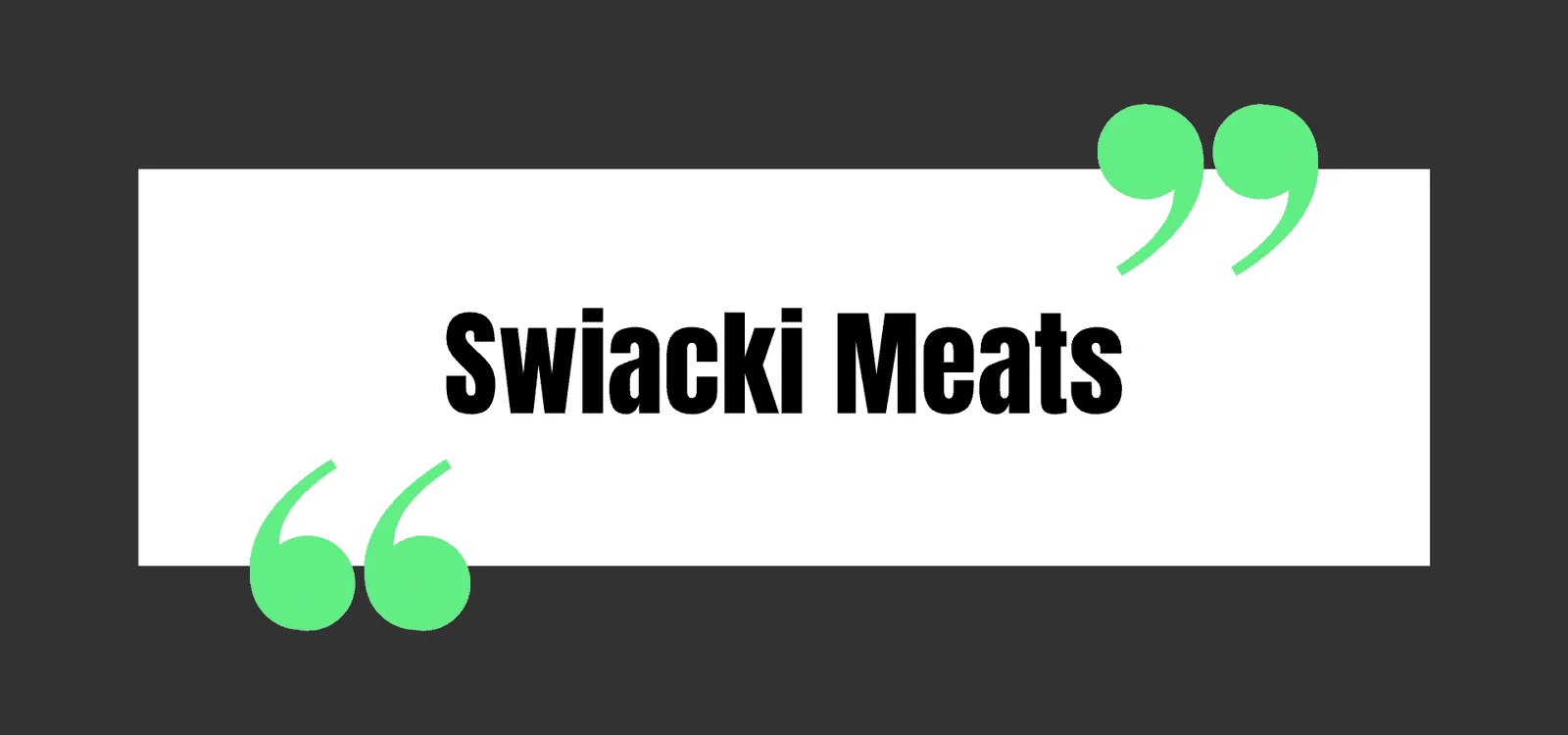 Swiacki Meats