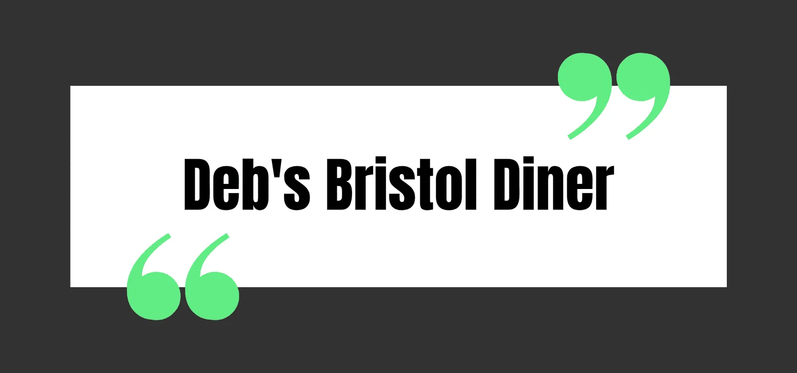 Deb's Bristol Diner