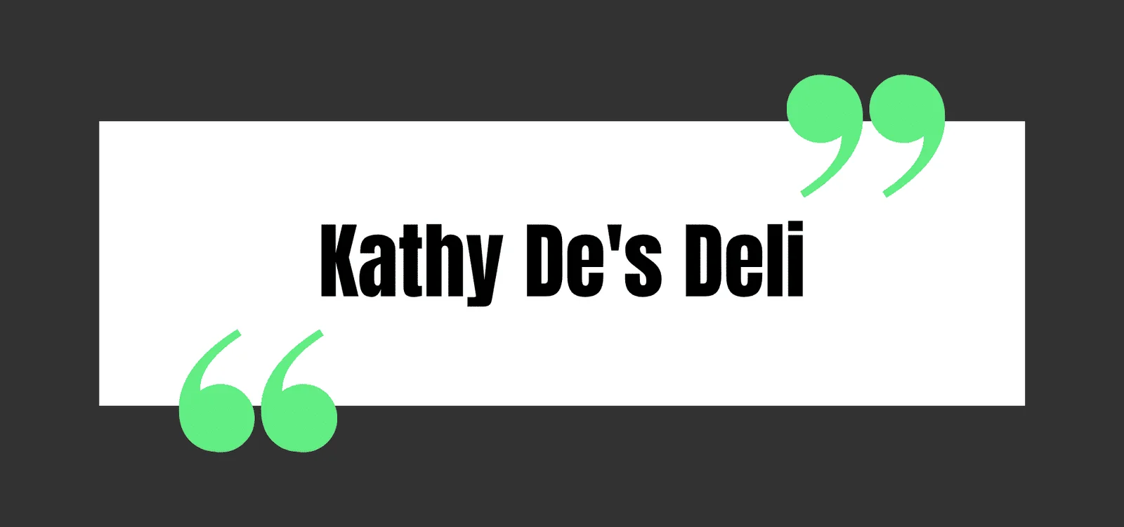 Kathy De's Deli