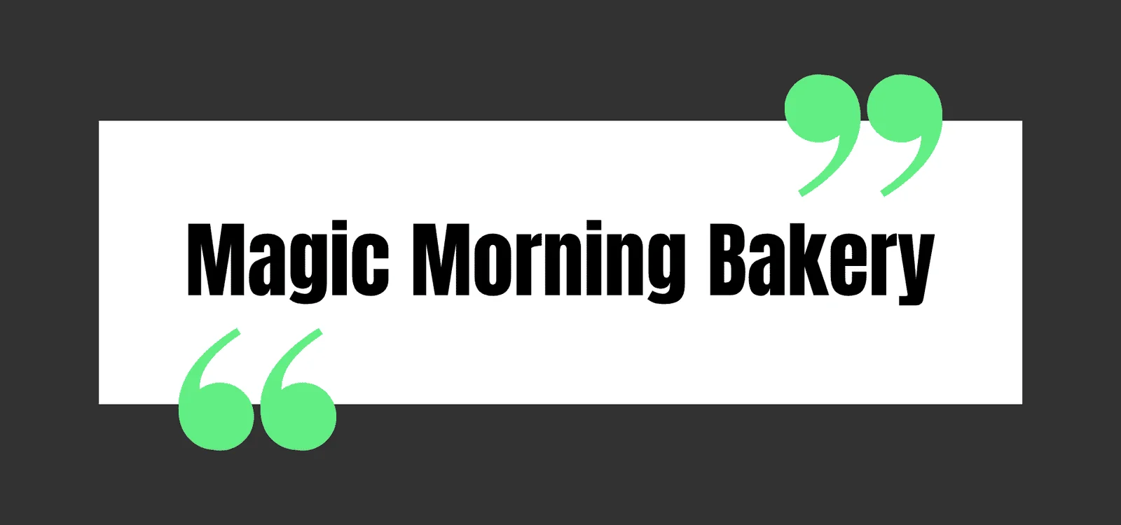 Magic Morning Bakery