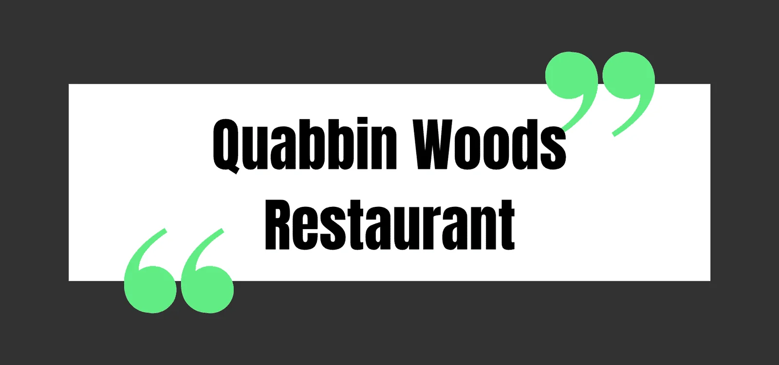 Quabbin Woods Restaurant