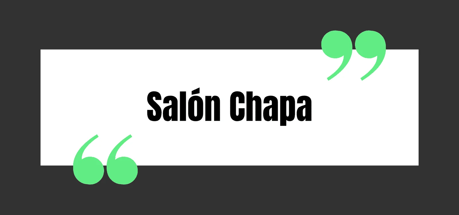 Salon Chapa