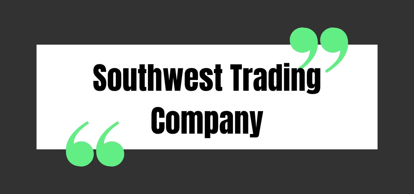 Southwest Trading Company