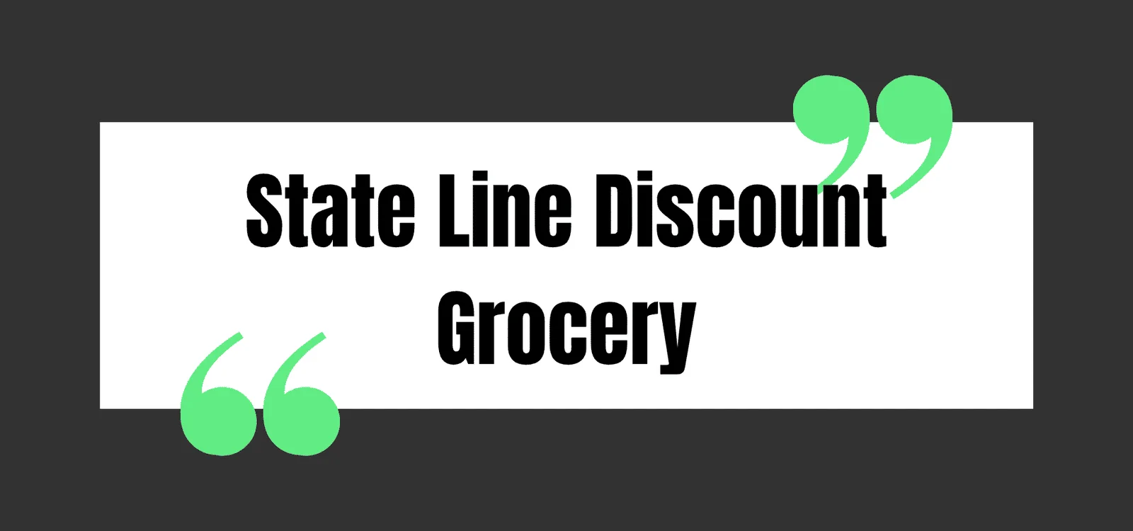 State Line Discount Grocery